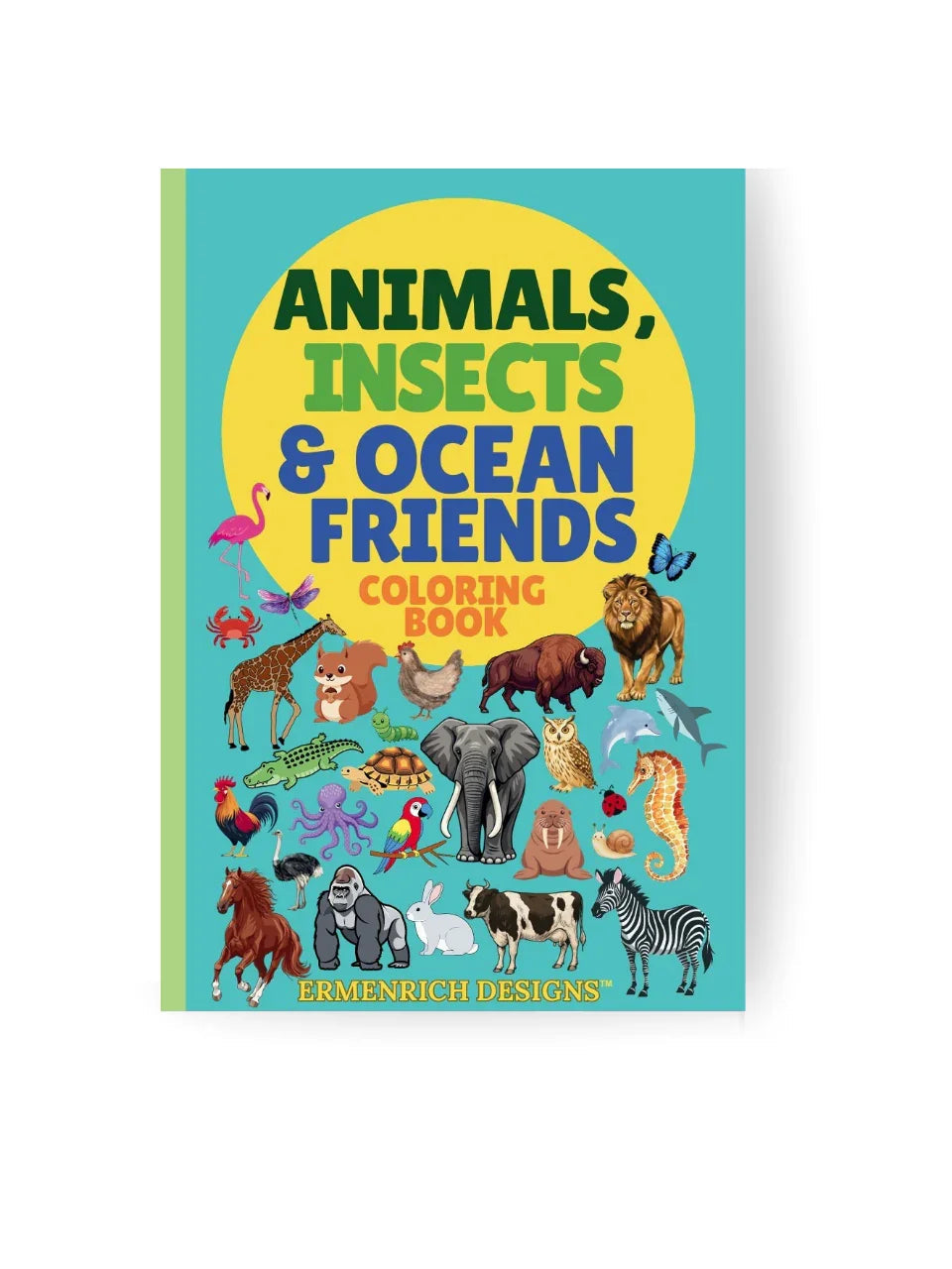 Animals, Insects and Ocean Friends Coloring Book