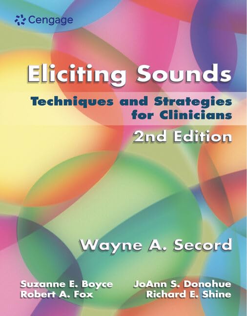 Eliciting Sounds: Techniques and Strategies for Clinicians 2nd editions
