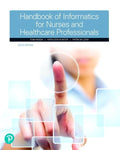 Handbook of Informatics for Nurses & Healthcare Professionals 6th Edition