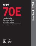 NFPA 70E, Handbook for Electrical Safety in the Workplace, 2024 Edition (International Electrical Code® Series)