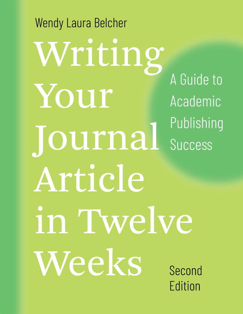 Writing Your Journal Article in Twelve Weeks Second Edition