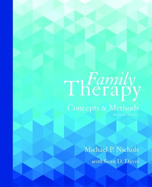 Family Therapy: Concepts and Methods 11th Edition