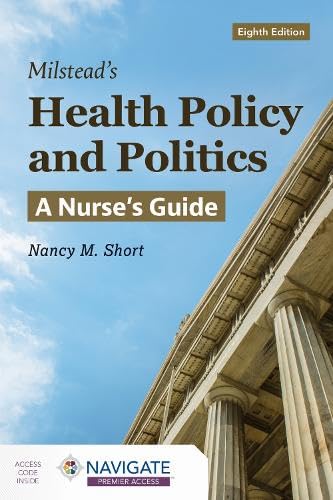 Milstead's Health Policy and Politics: A Nurse's Guide 8th Edition