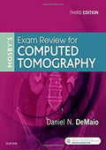 Mosby's Exam Review for Computed Tomography 3rd Edition
